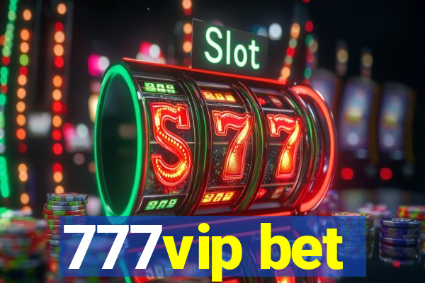 777vip bet
